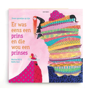 Er was eens een Prins en die wou een Prinses by Martine Bijl & Noëlle Smit – Dutch