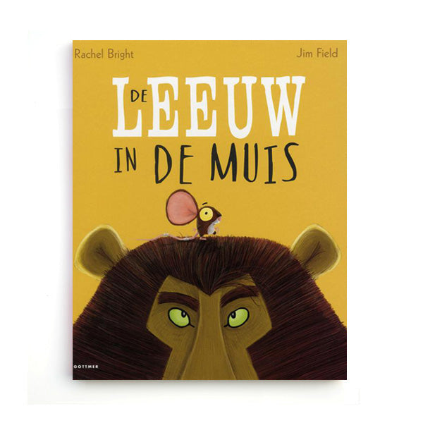 De Leeuw in de Muis by Rachel Bright – Dutch