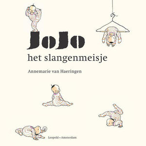 Jojo het Slangenmeisje by Annemarie van Haeringen – Dutch