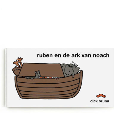 Ruben en de Ark van Noach by Dick Bruna – Dutch