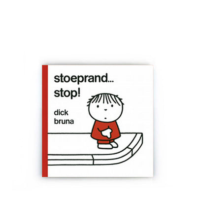 Stoeprand... Stop! by Dick Bruna – Dutch
