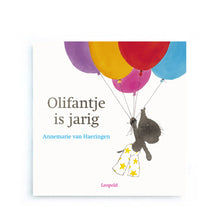 Olifantje is Jarig by Annemarie van Haeringen – Dutch