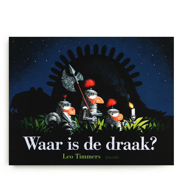 Waar is de Draak? by Leo Timmers - Dutch