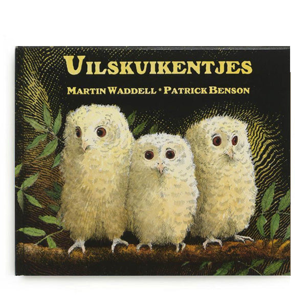 Uilskuikentjes by Martin Waddell and Patrick Benson - Dutch