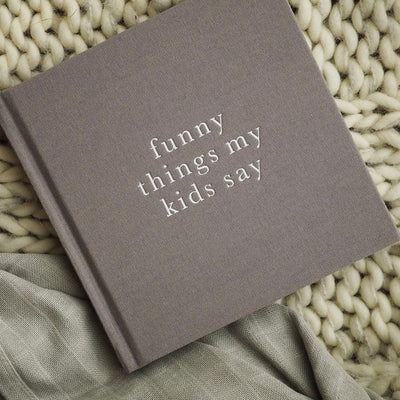 Write To Me "Funny Things My Kids Say" Journal - Grey